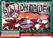 BILLION MAIDEN
